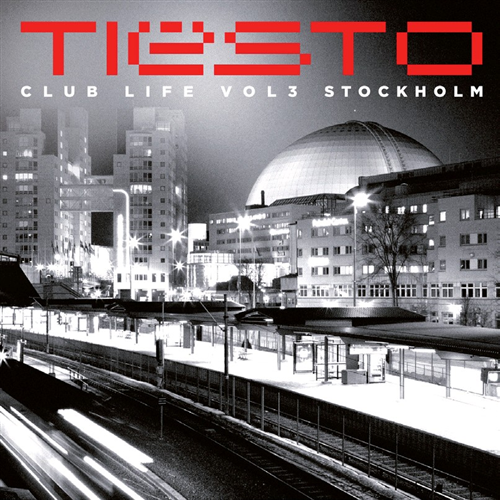 Tiesto Club Life Vol 3 Stockholm