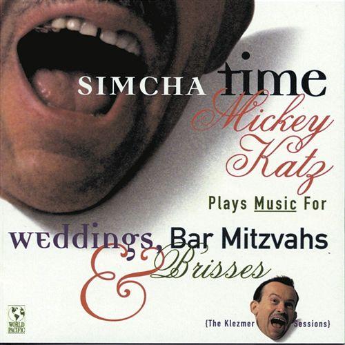 Simcha Time - Mickey Katz Plays Music For Weddings, Bar Mitzvahs & Brisses