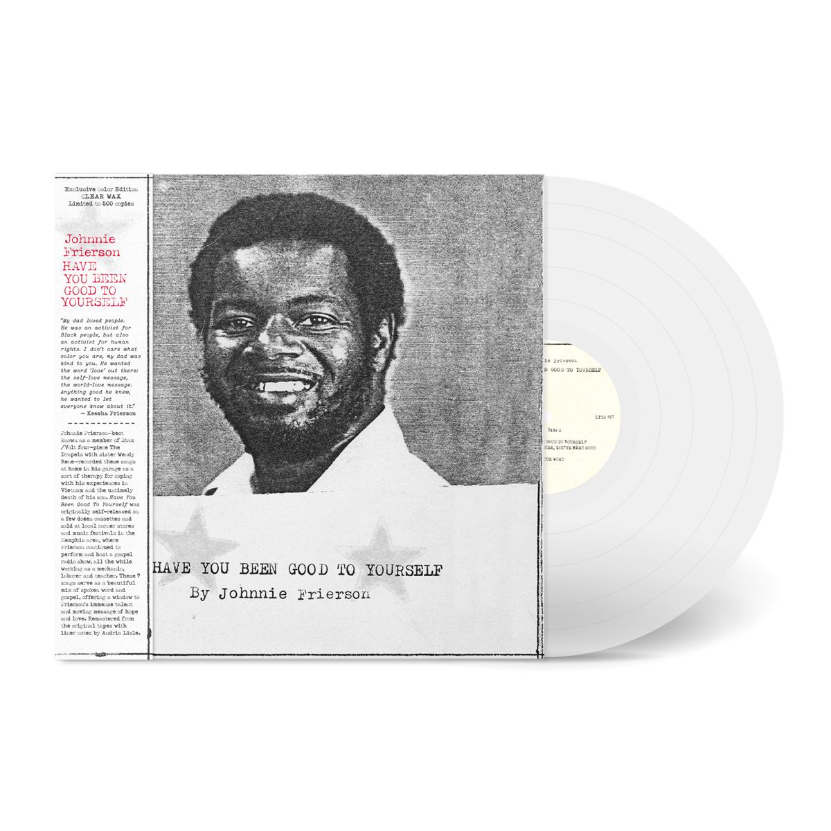 Have You Been Good To Yourself (limited clear vinyl)
