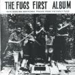 The Fugs First Album With Sizzling Additional Tracks From The Early Fugs