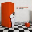 I've Tried Everything But Therapy (Part 2) ( Indie Exclusive Translucent Orange Crush Vinyl )