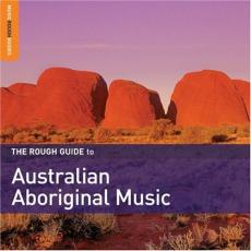 The Rough Guide To Australian Aboriginal Music ( VG )