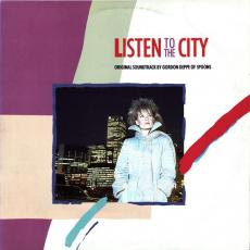 Listen To The City ( Original Soundtrack By Gordon Deppe Of Spoons )