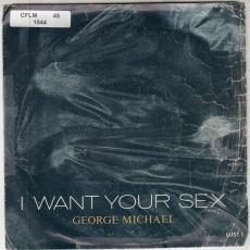 I Want Your Sex ( Good+ Picture Sleeve )