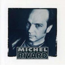 Michel Rivard ( Compilation )