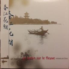 Un Matin Sur Le Fleuve - Mélodies De Chine
