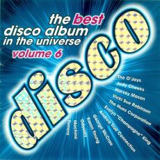 The Best Disco Album In The Universe Volume 6