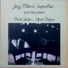 Jazz D'hier A Aujourd'hui...Pour Deux Pianos