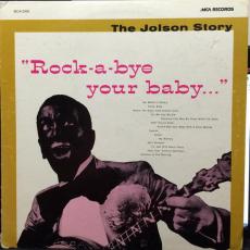 The Jolson Story  Rock-A-Bye Your Baby... 