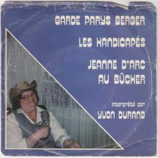Garde Parys Berger  : Les Handicapés / Jeann D'Arc Au Bûcher