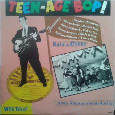Teen-Age Bop! (Kats & Chicks Keep Rockin' And Rollin' With This)