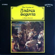 The Genius Of Andres Segovia - A Bach Recital