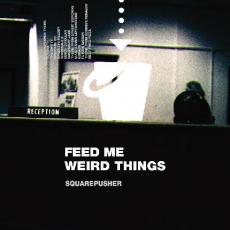 Feed Me Weird Things (2LP + bonus 10  / clear vinyl)
