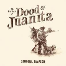 The Ballad Of Dood & Juanita ( Indie Exclusive Vinyl )