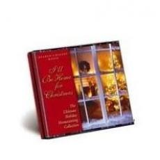 I'll Be Home For Christmas : The Ultimate Holiday Homecoming Collection  (4CD / Big Boy case)