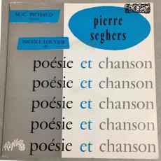 Poésie Et Chanson 6 - M.C. Pichaud Chante, Nicole Louvier Dit : Pierre Seghers ( 8 track EP / Pic Sleeve )