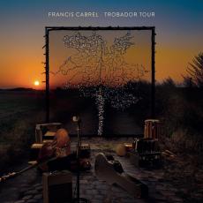 Trobador Tour (Edition Canadienne) [2CD]