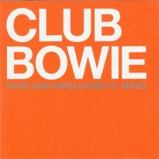 Club Bowie - Rare And Unreleased 12  Mixes