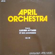 April Orchestra Présente - Lucien Attard Et Son Accordeon, Vol. 42