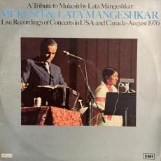 A Tribute To Mukesh By Lata Mangeshkar - Live Recordings Of Concerts In USA And Canada - August 1976 ( 2lp )
