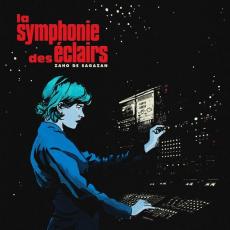 La symphonie des éclairs (New edition w/Bonus Track)