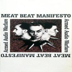 Armed Audio Warfare / Meat Beat Manifesto