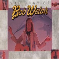 The Best Of Bob Welch