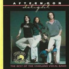Afternoon Delight: The Best Of The Starland Vocal Band